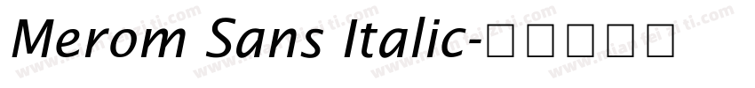 Merom Sans Italic字体转换